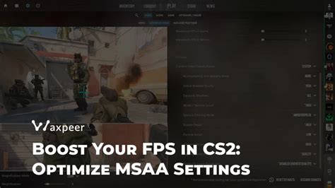 How To Improve Fps In Cs2 Adjusting Msaa For Better Performance