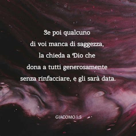 Lettera Di Giacomo Se Poi Qualcuno Di Voi Manca Di Saggezza La