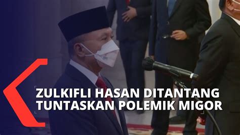 Dilantik Jadi Mendag Zulkifli Hasan Bawa Pr Tuntaskan Polemik Minyak