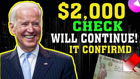 BIDEN PROMISSED 2 000 CHECKS WILL CONTINUE CONFIRMED FOR IT DEPOSIT