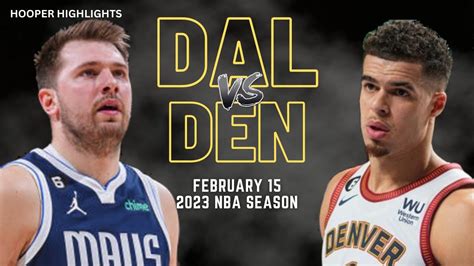 Dallas Mavericks Vs Denver Nuggets Full Game Highlights Feb 15 2023