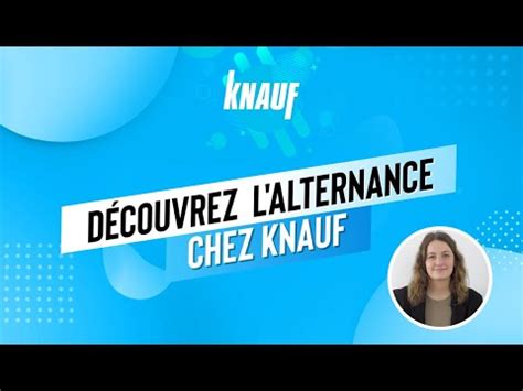 L Alternance Chez Knauf France Episode 1 YouTube