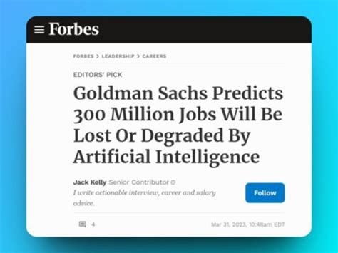 Goldman Sachs Predicts Million Jobs Will Be Lost Or Degraded By