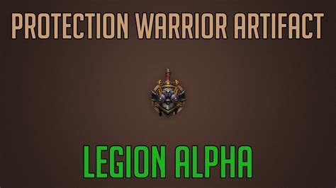 Protection Warrior Artifact Questline And Class Hall Legion Alpha Youtube