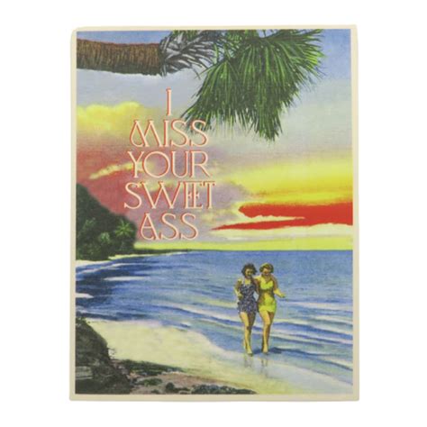 I Miss Your Sweet Ass Card Peepas