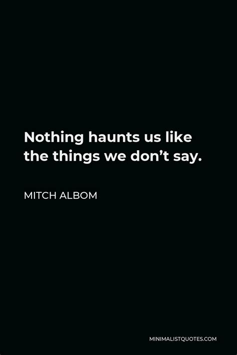 Mitch Albom Quote We Are Too Involved In Materialistic Things And