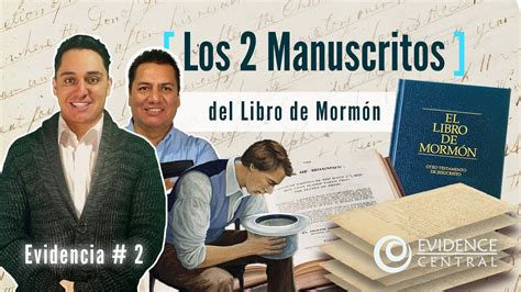 Los Dos Manuscritos Del Libro De Morm N Evidencia Youtube