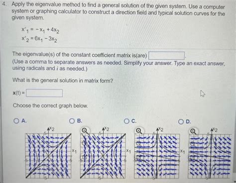 Solved Apply The Eigenvalue Method To Find A General Chegg