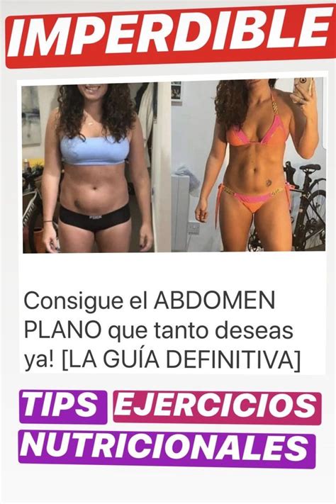 Como Conseguir Un Abdomen Plano Tips Y Entrenamientos La GuÍa Definitiva Abdomen Perder