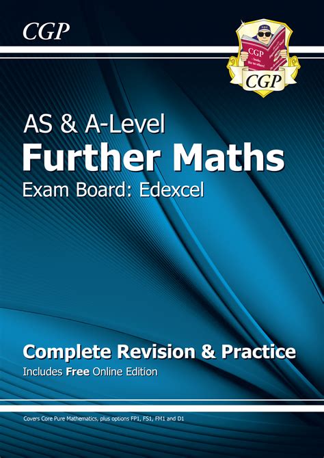 As And A Level Further Maths For Edexcel Complete Revision And Practice With Online Edition Cgp Books