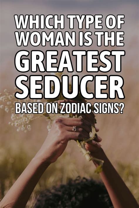 Here You Can See Which Women Are The Biggest Seducers According To