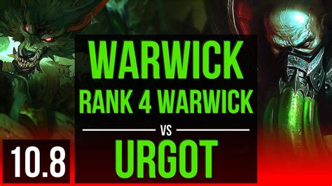 WARWICK Vs URGOT TOP Rank 4 Warwick 3 Early Solo Kills Triple