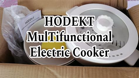 Hodekt Multifunctional Electric Cooker Monica Delan Youtube