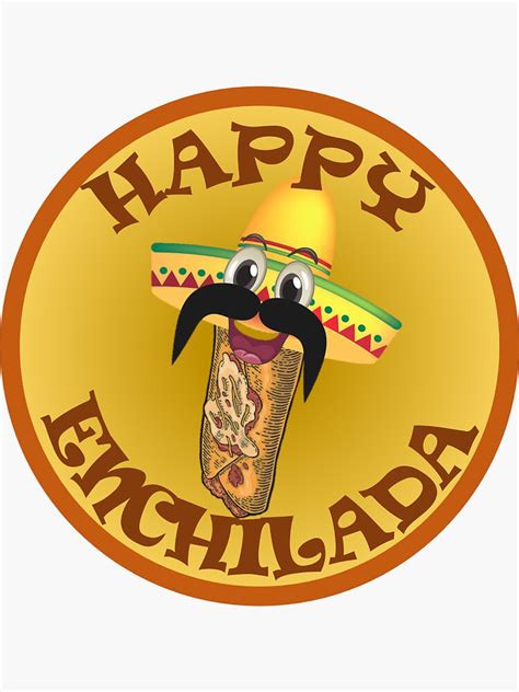 Happy Enchilada Sticker For Sale By Happyenchiladas Redbubble