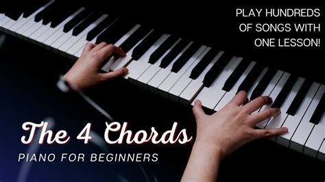 Four Chords That Let You Instantly Play Hundreds Of Songs 1 5 6 4 Chord Progression Piano