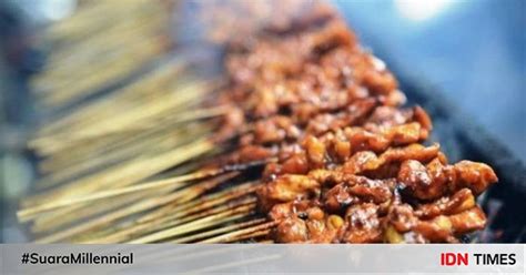 5 Jenis Sate Khas Indonesia Nama Dan Maknanya Unik Banget