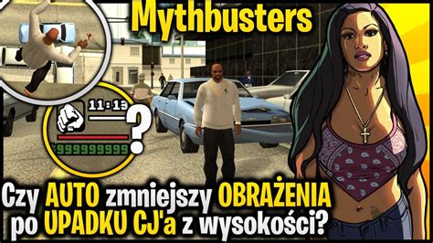 Czy Auta Amortyzuj Upadek Cj A Z Du Ej Wysoko Ci Pogromcy Mit W Gta