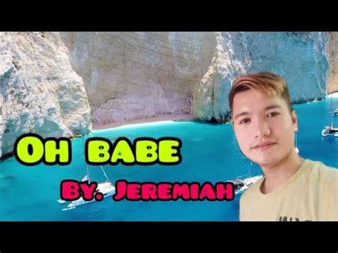 OH BABE By Jeremiah YouTube