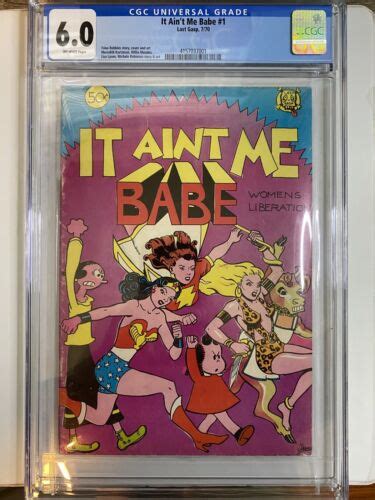 It Aint Me Babe CGC 6 0 Last Gasp Underground Comic 1st Print Trina