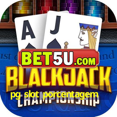 Pg Slot Porcentagem O Melhor Cassino Online