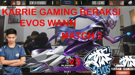 KARRIE GAMING BERAKSI LAGI EVOS Legends Vs Aerowolf Match 2 Playoffs