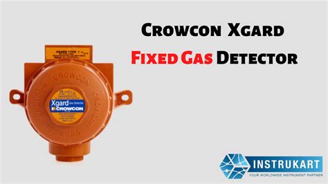 Crowcon Xgard Fixed Gas Detector Flame Proof Gas Detectors