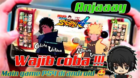 Cobain Main Game NARUTO ULTIMATE NINJA STROM 4 PS4 Di Hp Android