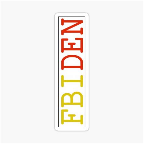 Fbiden Fuck Biden Fuck Joe Fuck Joe Biden FBI Fuck Biden Sticker Sticker For Sale By