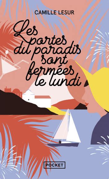 Les portes du paradis sont fermées le lundi Camille Lesur Pocket