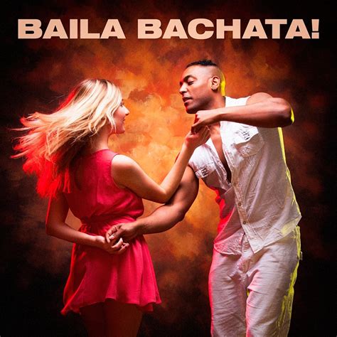 Baila Bachata De Bachata Hit Bachata Mix Musica Latina Sur Amazon