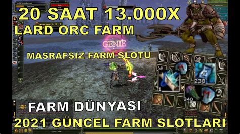 2021 20 SAAT 13 000X LARD ORC FARM KNİGHT ONLİNE YouTube