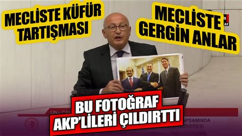 CHP li Vekil Mecliste Fotoğraf Gösterdi AKP liler Çıldırdı Mecliste