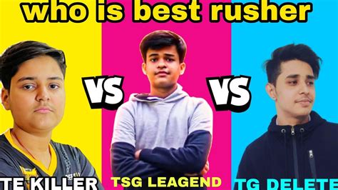 Te Killer Vs Tsg Legend Vs Tg Delete Youtube