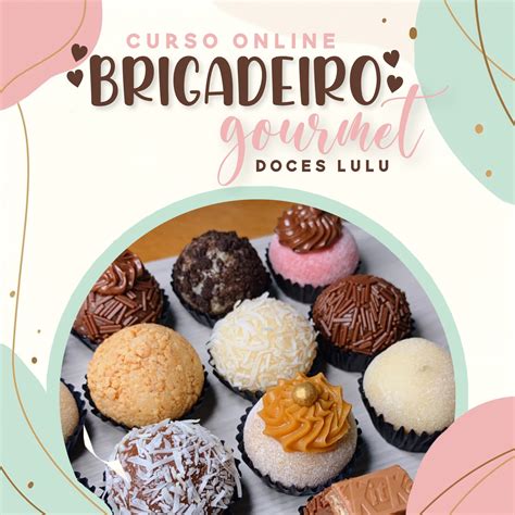 Curso Online Brigadeiro Gourmet Doces Lulu Doces Lulu Hotmart