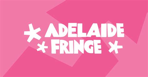 Fringe Venues | Adelaide Fringe - 16 February - 17 March 2024