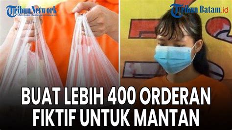 Perempuan Buat Lebih 400 Orderan Fiktif Untuk Mantan Karena Sakit Hati