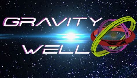 Gravity Well - PCGamingWiki PCGW - bugs, fixes, crashes, mods, guides and improvements for every ...