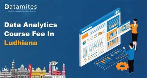 How Much Is The Data Analytics Course Fee In Ludhiana Datamites Offical Blog