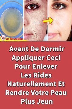 Avant De Dormir Appliquer Ceci Pour Enlever Les Rides Naturellement Et