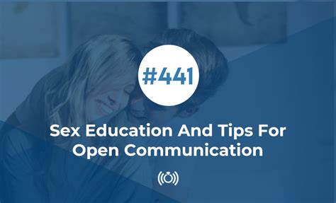 441 Sex Education And Tips For Open Communication I Do Podcast