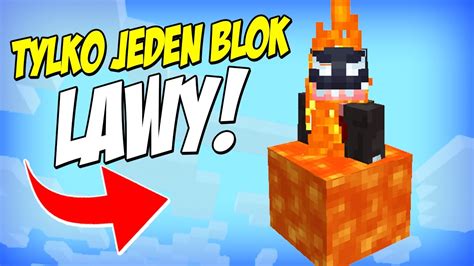 MINECRAFT Ale TYLKO NA JEDNYM BLOKU LAWY Minecraft Videos