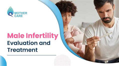 Recent Advances In Male Infertility And Its Treatment