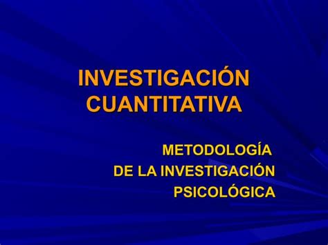 Investigación Cuantitativa Pasos Ppt