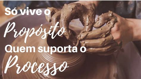 Suporte O Processo Para Viver O Prop Sito Youtube