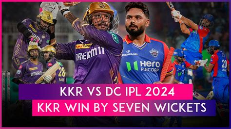 Kkr Vs Dc Ipl 2024 Stat Highlights Kolkata Knight Riders Win By Seven