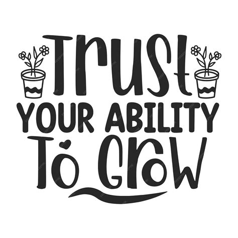 Premium Vector | Trust your ability to grow