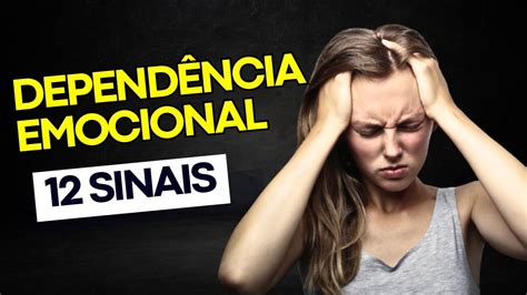 Sinais De Dependência Emocional Retoedu