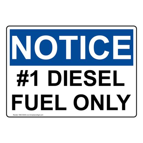 OSHA Sign - NOTICE #1 Diesel Fuel Only - Fuel