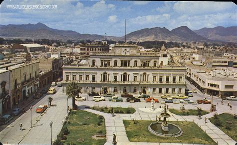 SALTILLO DEL RECUERDO: LA PLAZA DE ARMAS...!!!