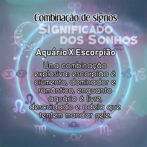 Aquário X Escorpião Signos de peixes Libra e aquario Sagitário